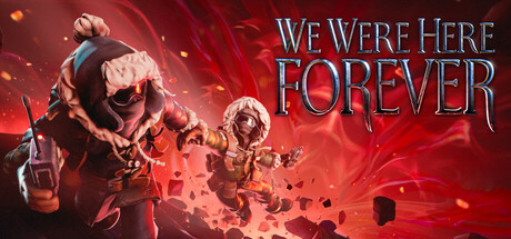 Official key art for We Were Here Forever.